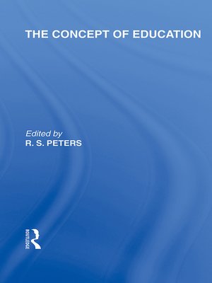 cover image of The Concept of Education (International Library of the Philosophy of Education Volume 17)